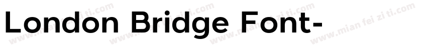 London Bridge Font字体转换